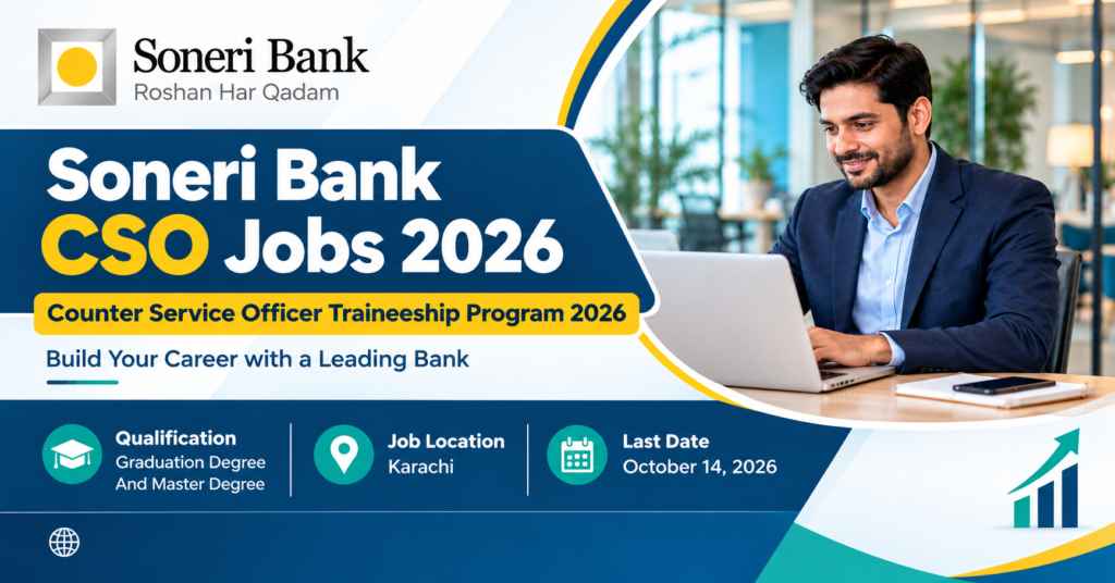 Soneri Bank CSO Jobs 2026 - Counter Service Officer Traineeship Program 2026